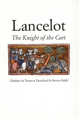 Lancelot: The Knight of the Cart 0300071213 Book Cover