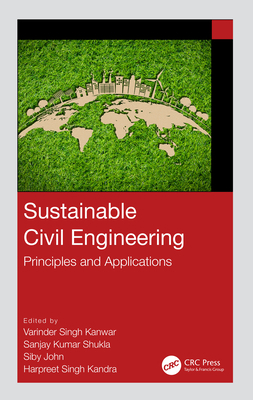 Sustainable Civil Engineering: Principles and A... 1032436638 Book Cover
