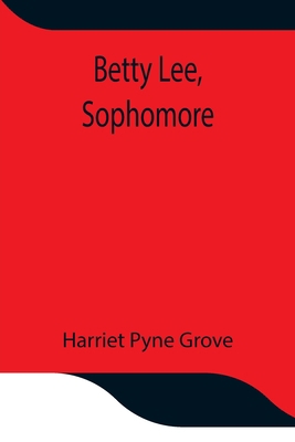 Betty Lee, Sophomore 9354843239 Book Cover