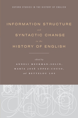 Information Structure and Syntactic Change in t... 0199860211 Book Cover