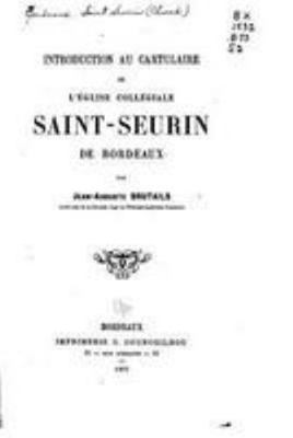 Introduction au cartulaire de l'Église collégia... [French] 1530851696 Book Cover