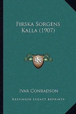 Firska Sorgens Kalla (1907) [Swedish] 1165408309 Book Cover
