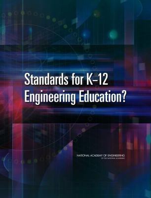 Standards for K-12 Engineering Education? 0309160154 Book Cover