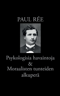 Psykologisia havaintoja & Moraalisten tunteiden... [Finnish] 952318458X Book Cover