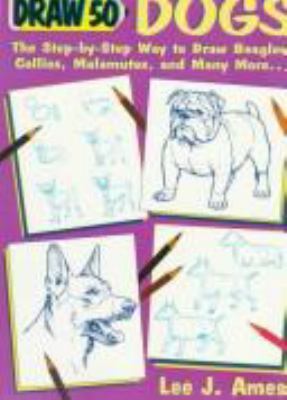 Draw 50 Dogs 0385156871 Book Cover