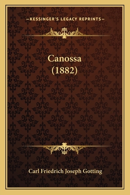 Canossa (1882) 1165334720 Book Cover