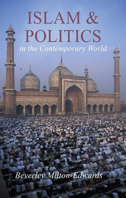 Islam and Politics in the Contemporary World 0745627110 Book Cover