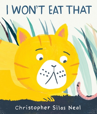 I Won't Eat That 0763679097 Book Cover
