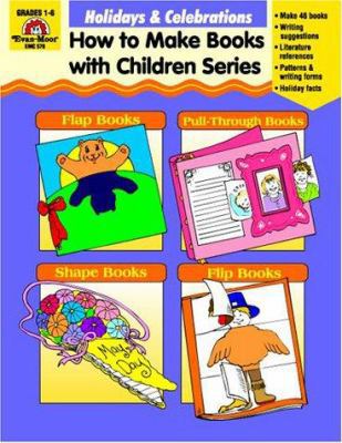 Holidays & Celebrations: How to Make Books With... 1557996059 Book Cover