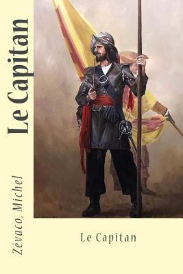 Le Capitan [French] 1548147133 Book Cover