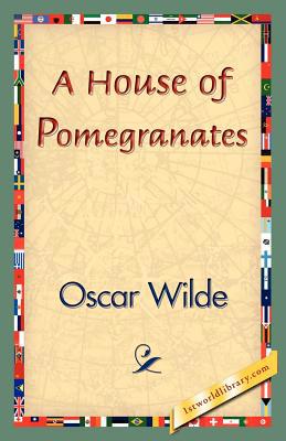 A House of Pomegranates 1421840030 Book Cover