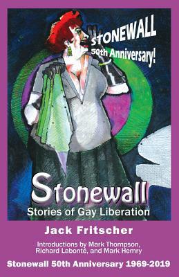 Stonewall: Stories of Gay Liberation 1890834211 Book Cover