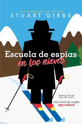 Escuela de Espías En Las Nieves (Spy Ski School) [Spanish] 1665956550 Book Cover
