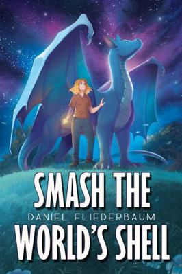 Smash the World's Shell 1959804189 Book Cover