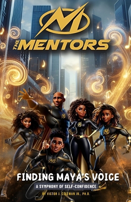The Mentors: Finding Maya's Voice B0DNXQ8RMZ Book Cover