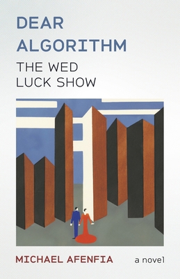 Dear Algorithm: A Wed Luck Show 1738334015 Book Cover