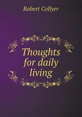 Thoughts for Daily Living 5518678622 Book Cover