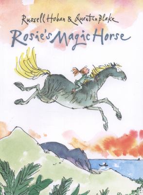Rosie's Magic Horse. Russell Hoban 1406339822 Book Cover