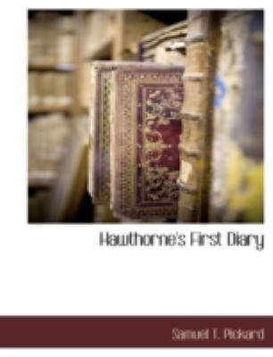 Hawthorne's First Diary 1117890813 Book Cover
