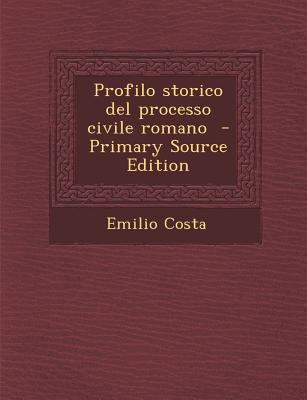 Profilo Storico del Processo Civile Romano (Pri... [Italian] 1289884293 Book Cover