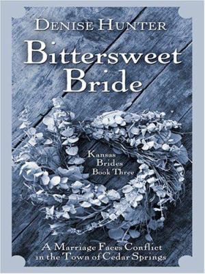 Kansas Brides: Bittersweet Bride (Heartsong Nov... [Large Print] 0786292474 Book Cover