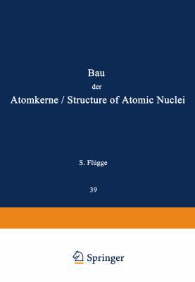 Structure of Atomic Nuclei / Bau Der Atomkerne 3642458742 Book Cover