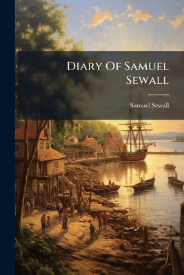 Diary Of Samuel Sewall: 1714-1729 1247865347 Book Cover