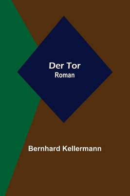Der Tor: Roman [German] 9356704716 Book Cover