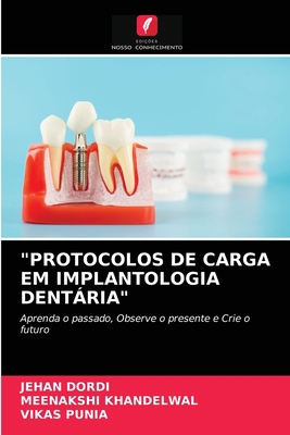 "Protocolos de Carga Em Implantologia Dentária" [Portuguese] 6203604178 Book Cover