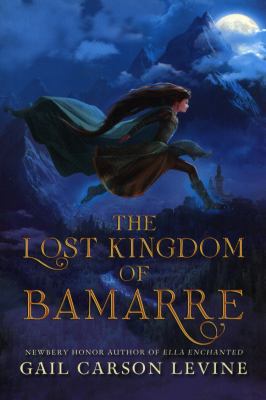 The Lost Kingdom of Bamarre 0062074687 Book Cover