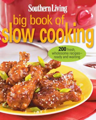Southern Living Big Book of Slow Cooking: 200 F... B00BG7H7D4 Book Cover