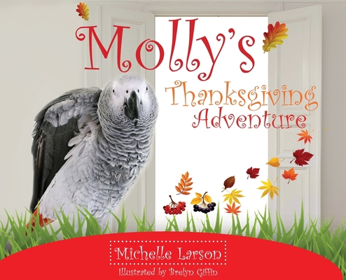 Molly's Thanksgiving Adventure 1941580912 Book Cover