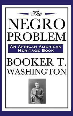 The Negro Problem (an African American Heritage... 1515437000 Book Cover