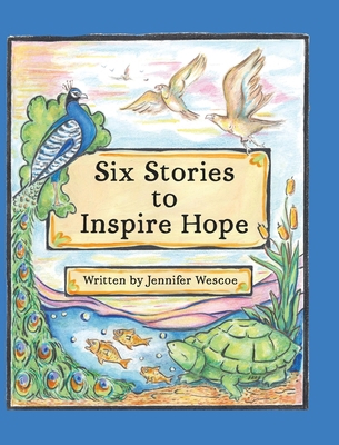 Six Stories to Inspire Hope B0DS6F8X8N Book Cover