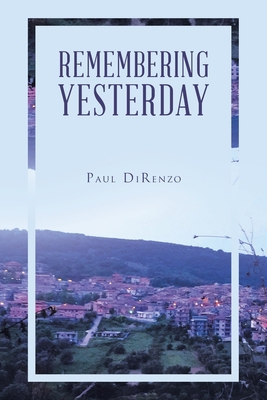 Remembering Yesterday 1665732512 Book Cover