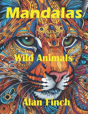 Mandals: Wild Animals B0CY95DZV6 Book Cover