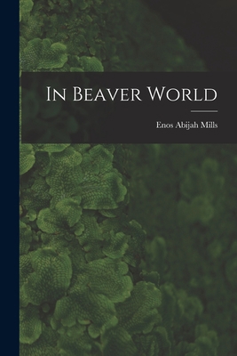 In Beaver World 1016421559 Book Cover