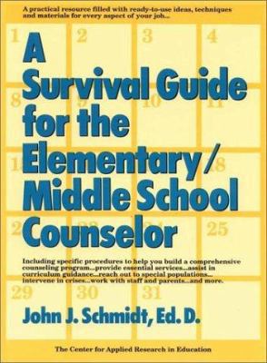 A Survival Guide for the Elementary/Middle Scho... 0787966436 Book Cover