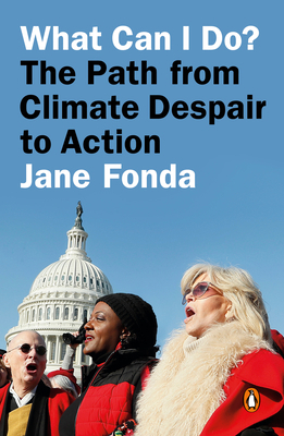 What Can I Do?: The Path from Climate Despair t... 0593296249 Book Cover