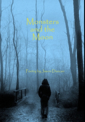 Monsters and the Moon 1329717104 Book Cover