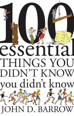 100 Essential Things You Didn't Know You didn't... 1847920039 Book Cover