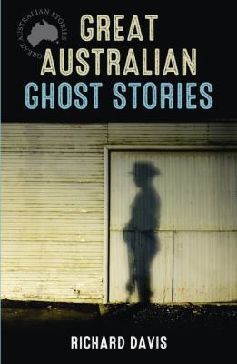 Great Australian Ghost Stories 0733331076 Book Cover