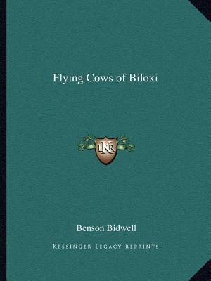 Flying Cows of Biloxi 116261188X Book Cover