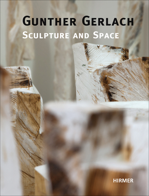 Gunther Gerlach: Sculpture and Space 3777420948 Book Cover