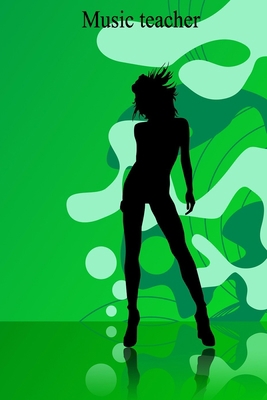 Music teacher: Lined Sheet Music Notebook & Wide Staff Blank Manuscript Paper | 6 Staves Per Page Notebook / Journal Gift, 100 Pages, 6x9, Green Flow Cover, Matte Finish