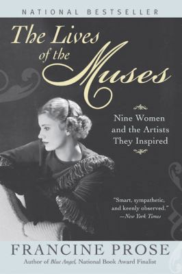 The Lives of the Muses: Nine Women & the Artist... B000C4SJB6 Book Cover