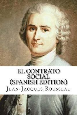 El Contrato Social (Spanish Edition) [Spanish] 1530926025 Book Cover