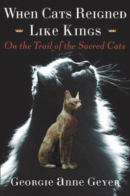 When Cats Reigned Like Kings: On the Trail of t... B007CLUE88 Book Cover