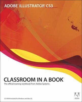 Adobe Illustrator CS3 Classroom in a Book: The ... 0321492005 Book Cover