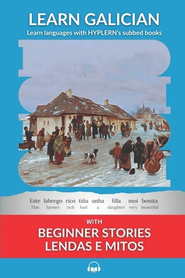 Learn Galician with Beginner Stories: Lendas e ... 1988830737 Book Cover